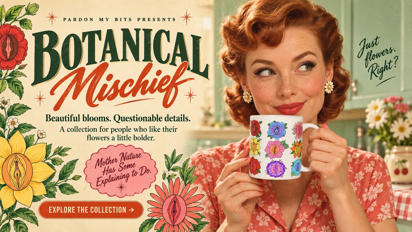 Botanical Mischief: a woman holding a colourful floral anatomy mug in a vintage kitchen. Beautiful blooms. Questionable details.