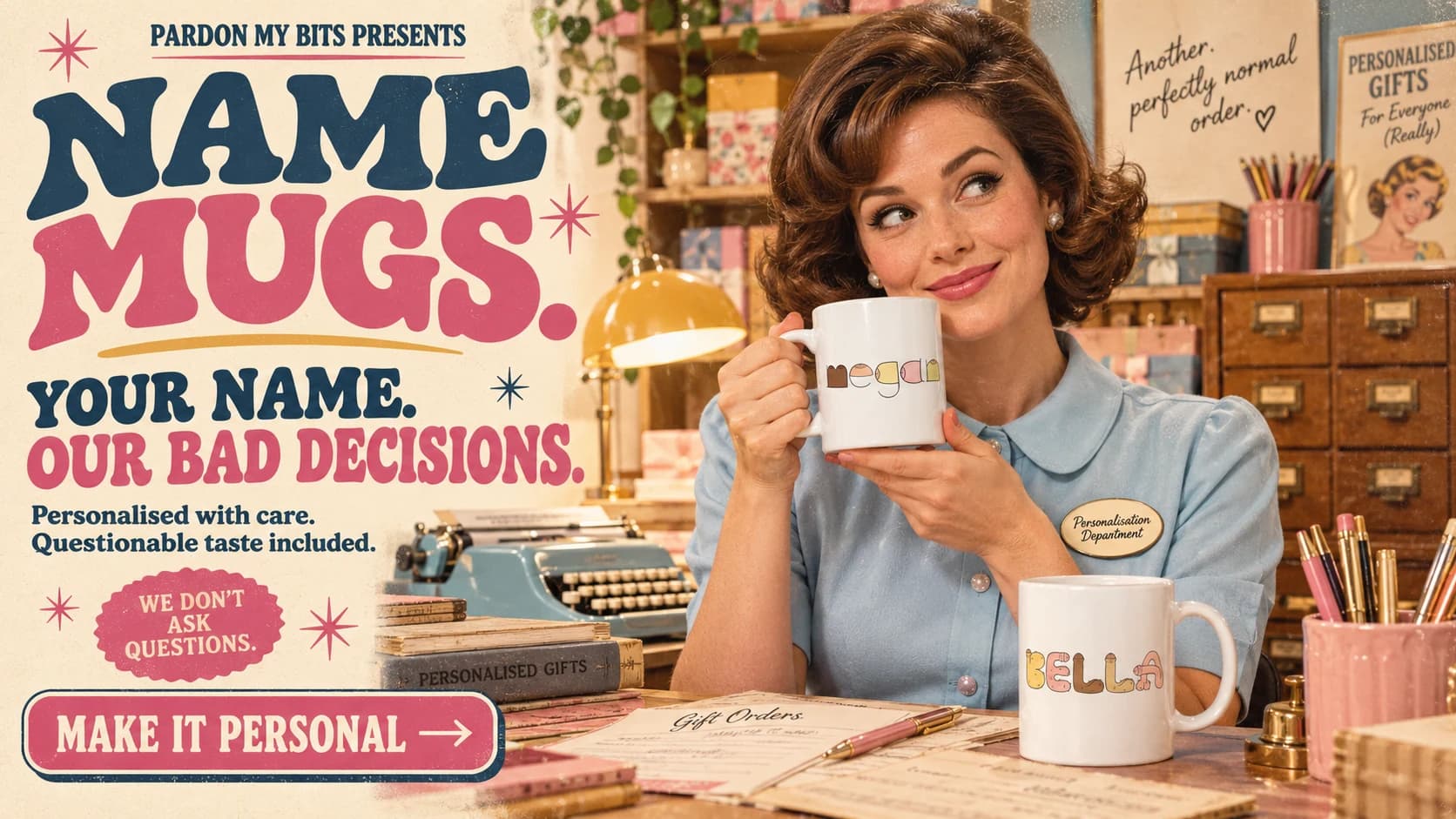 Name Mugs: a woman presenting a personalised mug beside another name mug in a vintage gift shop. Your Name. Our Bad Decisions.